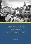 Cover: Jahrbuch f&uuml;r Leipziger Stadtgeschichte - Leipziger Uni-Vlg