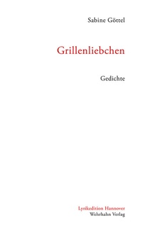 Enlarge image Cover: Grillenliebchen - Wehrhahn Verlag