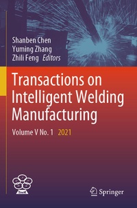 Enlarge image Cover: Transactions on Intelligent Welding Manufacturing - Springer