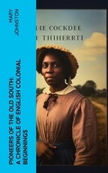 Cover: Pioneers of the Old South: A Chronicle of English Colonial Beginnings - e-artnow