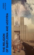 Cover: The Religion of Babylonia and Assyria - e-artnow