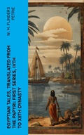 Cover: Egyptian Tales, Translated from the Papyri: First series, IVth to XIIth dynasty - e-artnow