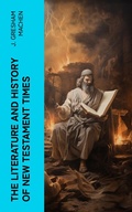 Cover: The Literature and History of New Testament Times - e-artnow