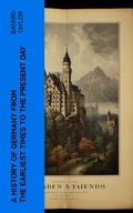 Cover: A History of Germany from the Earliest Times to the Present Day - e-artnow
