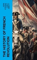 Cover: The History of French Revolution - e-artnow
