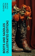 Cover: Boots and Saddles (Illustrated Edition) - e-artnow