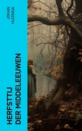 Cover: Herfsttij der Middeleeuwen - e-artnow