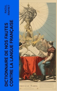 Abbildung von: Dictionnaire de nos fautes contre la langue française - e-artnow
