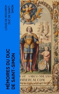 Cover: M&eacute;moires du duc de Saint-Simon - e-artnow