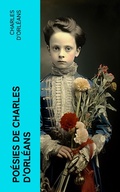Cover: Po&eacute;sies de Charles d'Orl&eacute;ans - e-artnow