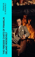 Cover: The Fireside Chats of Franklin Delano Roosevelt - e-artnow
