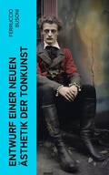 Cover: Entwurf einer neuen &Auml;sthetik der Tonkunst - e-artnow