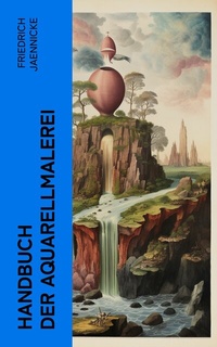 Abbildung von: Handbuch der Aquarellmalerei - e-artnow
