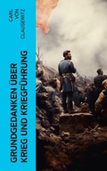 Cover: Grundgedanken &uuml;ber Krieg und Kriegf&uuml;hrung - e-artnow