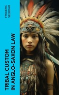 Cover: Tribal Custom in Anglo-Saxon Law - e-artnow