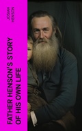 Cover: Father Henson's Story of His Own Life - e-artnow