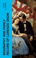 Cover: Biography and Family Record of Lorenzo Snow - e-artnow