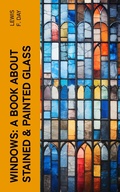 Cover: Windows: A Book About Stained & Painted Glass - e-artnow