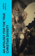 Cover: An Apology for the True Christian Divinity - e-artnow