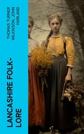 Cover: Lancashire Folk-lore - e-artnow
