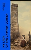 Cover: My Lady of the Chimney Corner - e-artnow