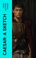 Cover: Caesar: A Sketch - e-artnow