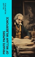 Cover: Private Papers of William Wilberforce - e-artnow