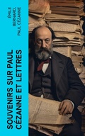 Cover: Souvenirs sur Paul C&eacute;zanne et Lettres - e-artnow