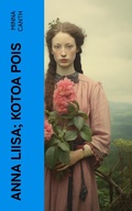 Cover: Anna Liisa; Kotoa pois - e-artnow