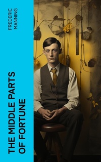 Enlarge image Cover: The Middle Parts of Fortune - e-artnow