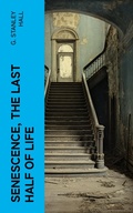 Cover: Senescence, the Last Half of Life - e-artnow