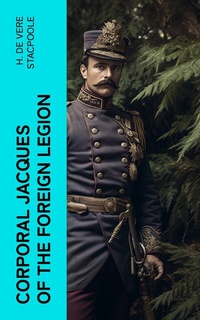 Abbildung von: Corporal Jacques of the Foreign Legion - e-artnow