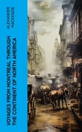 Cover: Voyages from Montreal Through the Continent of North America - e-artnow