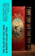 Cover: The Tales of Civil War: 40 Books Collection - e-artnow