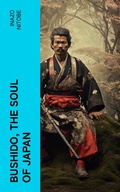 Cover: Bushido, the Soul of Japan - e-artnow