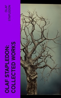 Enlarge image Cover: Olaf Stapledon: Collected Works - e-artnow