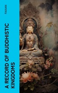 Cover: A Record of Buddhistic Kingdoms - e-artnow