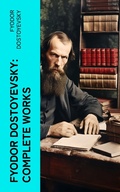 Cover: Fyodor Dostoyevsky: Complete Works - e-artnow