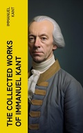 Cover: The Collected Works of Immanuel Kant - e-artnow