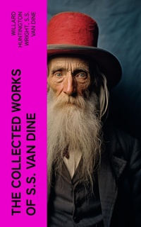 Enlarge image Cover: The Collected Works of S.S. Van Dine - e-artnow