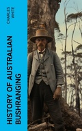 Cover: History of Australian Bushranging - e-artnow