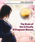 Abbildung von: The Brain of the Critically Ill Pregnant Woman - Academic Press