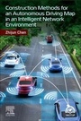 Cover: Construction Methods for an Autonomous Driving Map in an Intelligent Network Environment - Elsevier