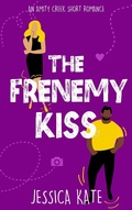 Cover: The Frenemy Kiss (Short & Swoony Romance, #2) - McWhirter & Spencer Publishing