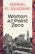 Cover: Woman at Point Zero - Bloomsbury Publishing PLC