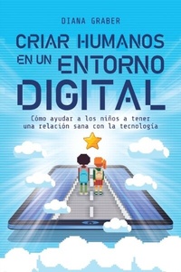 Abbildung von: Criar humanos en un entorno digital - HarperEnfoque