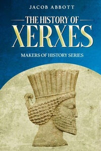 Abbildung von: The History of Xerxes - Cedar Lake Classics