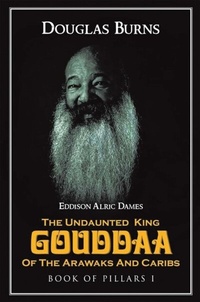 Abbildung von: The Undaunted King Gouddaa of the Arawaks and Caribs (Book 1) - Paper Leaf Agency