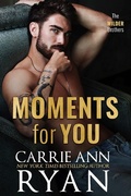 Cover: Moments for You (The Wilder Brothers, #7) - Carrie Ann Ryan