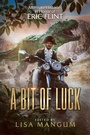 Cover: A Bit of Luck - WordFire Press